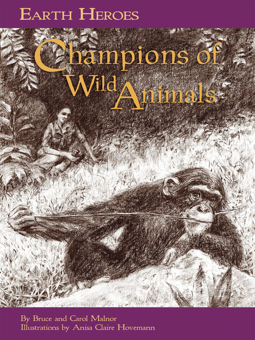 Title details for Champions of Wild Animals by Carol L. Malnor - Available